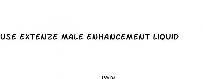 use extenze male enhancement liquid