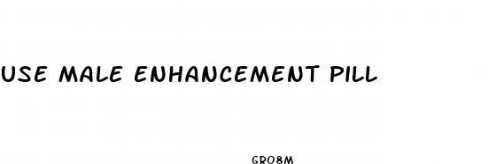 use male enhancement pill