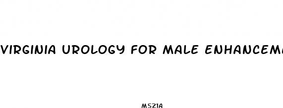 virginia urology for male enhancement