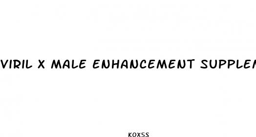 viril x male enhancement supplement reviews