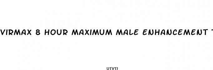 virmax 8 hour maximum male enhancement tablets