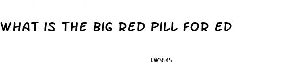 what is the big red pill for ed
