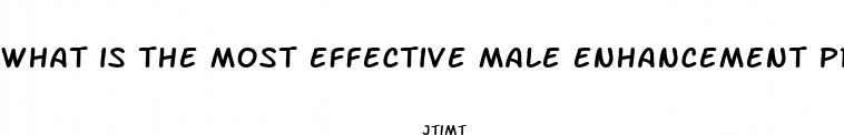 what is the most effective male enhancement product