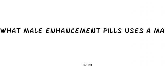 what male enhancement pills uses a man named bob