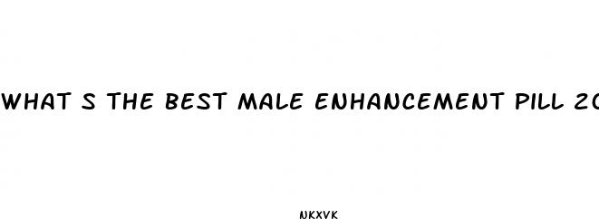 what s the best male enhancement pill 2024