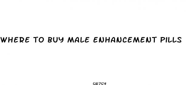 where to buy male enhancement pills