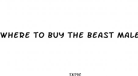 where to buy the beast male enhancement
