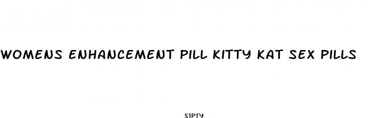 womens enhancement pill kitty kat sex pills