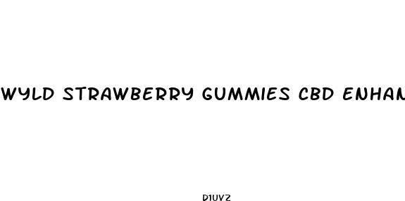 wyld strawberry gummies cbd enhanced