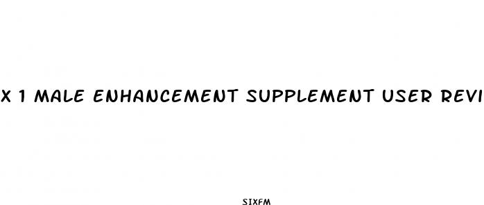 x 1 male enhancement supplement user reviews