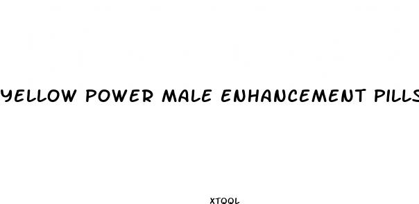 yellow power male enhancement pills