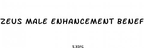 zeus male enhancement benefit