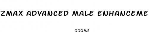 zmax advanced male enhancement complex