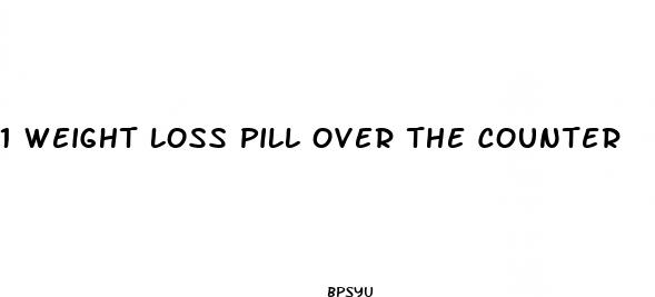 1 weight loss pill over the counter