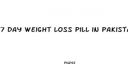 7 day weight loss pill in pakistan