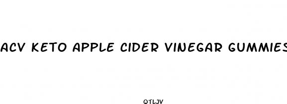 acv keto apple cider vinegar gummies