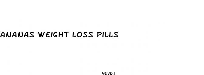 ananas weight loss pills