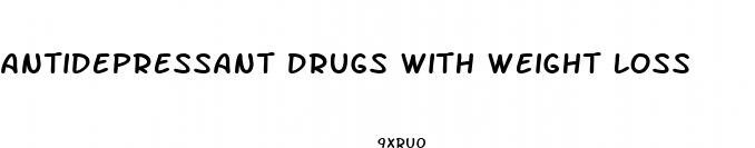 antidepressant drugs with weight loss