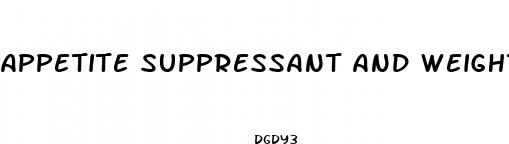 appetite suppressant and weight loss pills