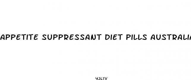 appetite suppressant diet pills australia