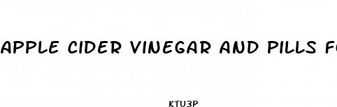 apple cider vinegar and pills for weight loss