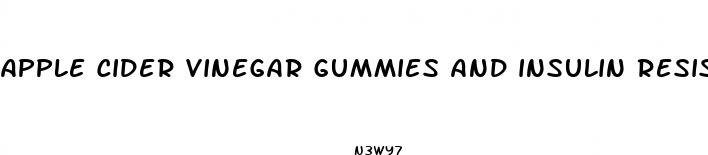 apple cider vinegar gummies and insulin resistance