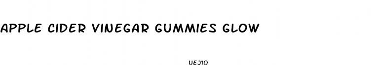 apple cider vinegar gummies glow