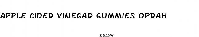 apple cider vinegar gummies oprah