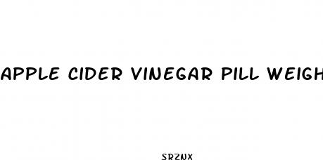 apple cider vinegar pill weight loss