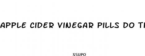 apple cider vinegar pills do they help you lose weight