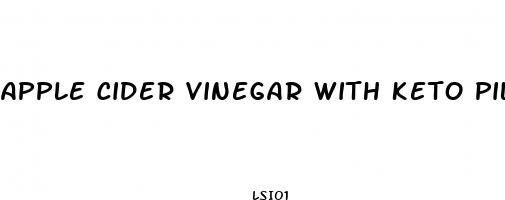apple cider vinegar with keto pill