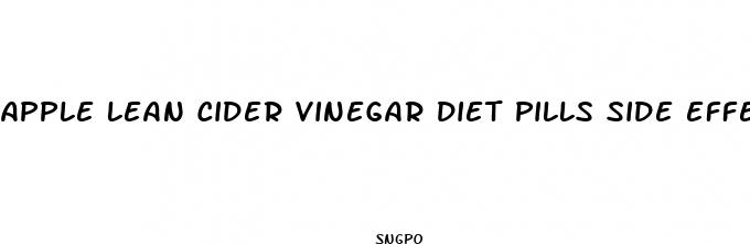 apple lean cider vinegar diet pills side effects
