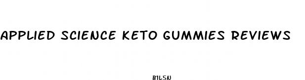 applied science keto gummies reviews