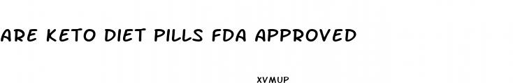 are keto diet pills fda approved