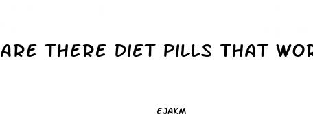 are there diet pills that work