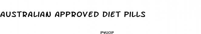 australian approved diet pills