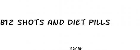 b12 shots and diet pills