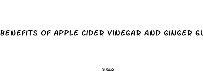 benefits of apple cider vinegar and ginger gummies
