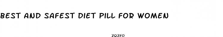 best and safest diet pill for women