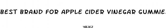 best brand for apple cider vinegar gummies