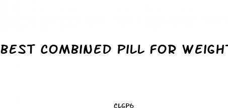 best combined pill for weight loss