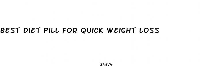 best diet pill for quick weight loss