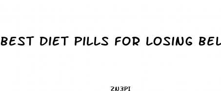 best diet pills for losing belly fat fast