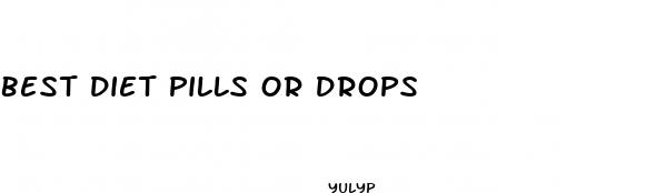best diet pills or drops