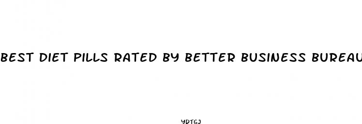 best diet pills rated by better business bureau