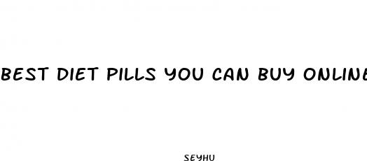 best diet pills you can buy online