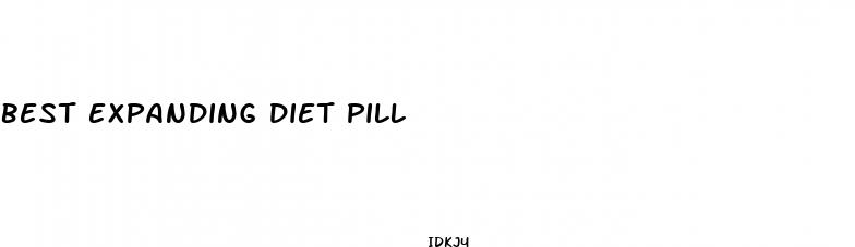 best expanding diet pill