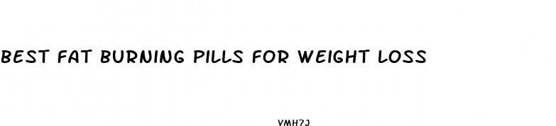 best fat burning pills for weight loss