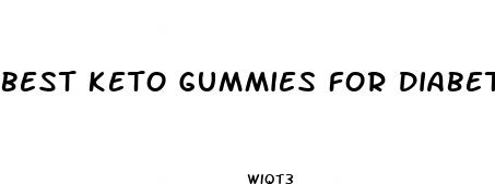 best keto gummies for diabetics