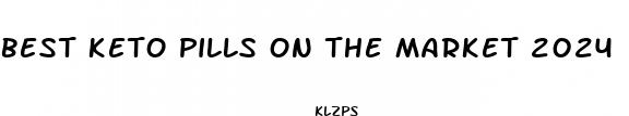 best keto pills on the market 2024
